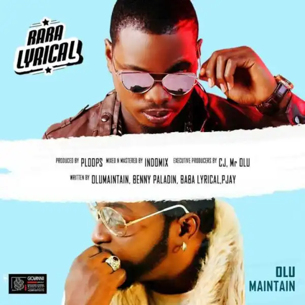Baba Lyrical - Baba Lyrical ft. Olu Maintain